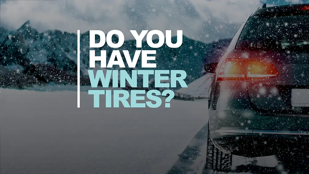 Winter Snow Tires. Do you have?